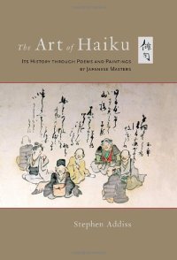 cover of the book The Art of Haiku: Its History through Poems and Paintings by Japanese Masters