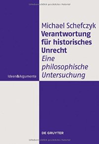 cover of the book Verantwortung für historisches Unrecht. Eine philosophische Untersuchung