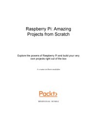 cover of the book Raspberry Pi: Amazing  Projects from Scratch