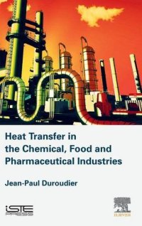 cover of the book Heat Transfer in the Chemical, Food and Pharmaceutical Industries