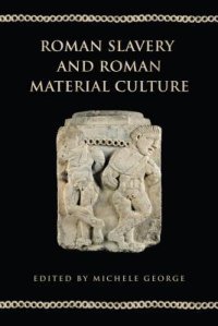 cover of the book Roman Slavery and Roman Material Culture