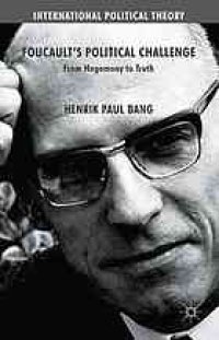 cover of the book Foucault’s Political Challenge: From Hegemony to Truth