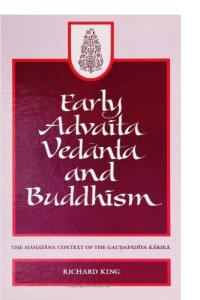 cover of the book Early Advaita Vedanta and Buddhism: The Mahayana Context of the Gaudapadiya-Karika