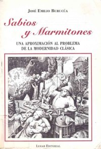 cover of the book Sabios y Marmitones: Una Aproximación Al Tema de la Modernidad Clásica