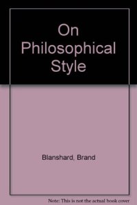 cover of the book On Philosophical Style.