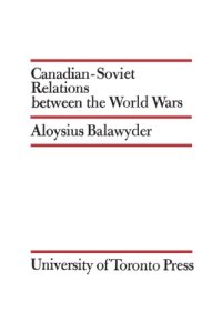 cover of the book Canadian-Soviet Relations Between the World Wars