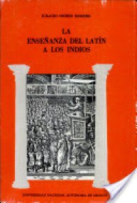 cover of the book La enseñanza del latín a los indios