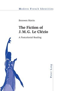 cover of the book The Fiction of J. M. G. Le Clézio: A Postcolonial Reading