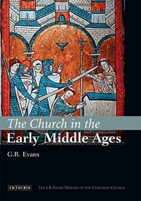 cover of the book The Church in the Early Middle Ages