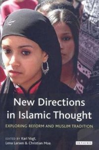 cover of the book New Directions in Islamic Thought: Exploring Reform and Muslim Tradition