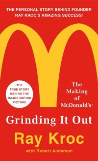 cover of the book Grinding It Out: The Making of McDonald’s