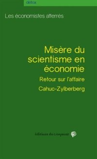 cover of the book Misère du Scientisme en Économie. À propos de l’affaire Cahuc et Zylberberg