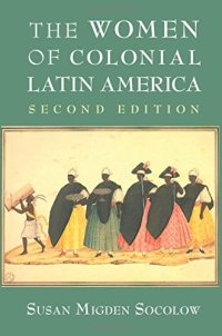 cover of the book The Women of Colonial Latin America