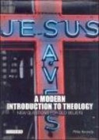 cover of the book A Modern Introduction to Theology: New Questions for Old Beliefs