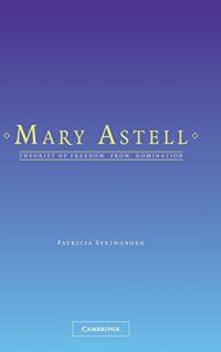 cover of the book Mary Astell: Theorist of Freedom from Domination