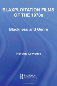 cover of the book Blaxploitation Films of the 1970s: Blackness and Genre