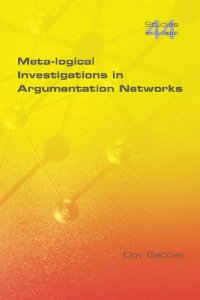 cover of the book Meta-Logical Investigations in Argumentation Networks