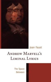 cover of the book Andrew Marvell’s Liminal Lyrics: The Space Between