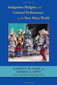 cover of the book Indigenous Religion and Cultural Performance in the New Maya World