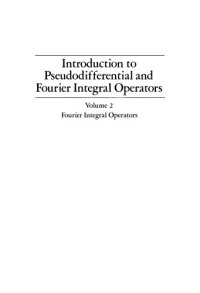 cover of the book Introduction to Pseudodifferential and Fourier Integral Operators. Vol. 2: Fourier Integral Operators