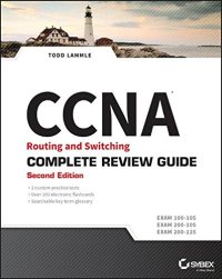 cover of the book CCNA Routing and Switching Complete Review Guide: Exam 100-105, Exam 200-105, Exam 200-125