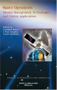 cover of the book Space Operations: Mission Management, Technologies, and Current Applications