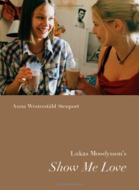 cover of the book Lukas Moodysson’s Show Me Love