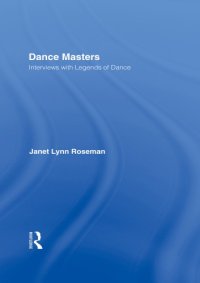 cover of the book Dance Masters: Interviews with Legends of Dance