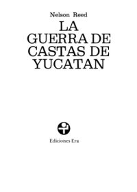 cover of the book La guerra de castas de Yucatán