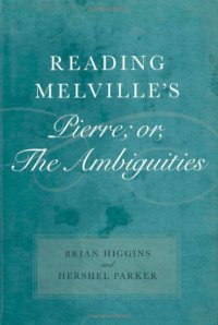 cover of the book Reading Melville’s Pierre; or, The Ambiguities