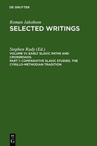 cover of the book Selected Writings: Early Slavic Paths and Crossroads/Volume 6 Part 1