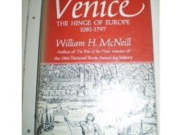 cover of the book Venice: The Hinge of Europe, 1081-1797