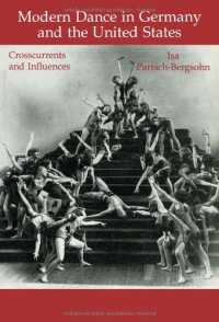 cover of the book Modern Dance in Germany and the United States: Crosscurrents and Influences