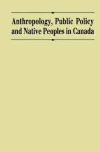 cover of the book Anthropology, Public Policy, and Native Peoples in Canada