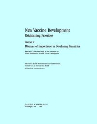 cover of the book New vaccine development establishing priorities. Volume II : Diseases of importance in developing countries