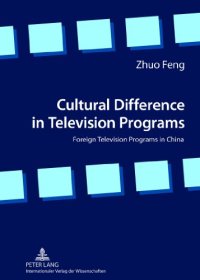 cover of the book Cultural Difference in Television Programs: Foreign Television Programs in China