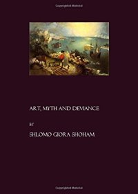 cover of the book Art, Myth and Deviance