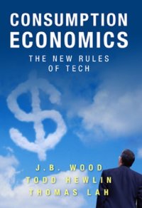 cover of the book Consumption Economics: The New Rules of Tech