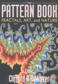 cover of the book The Pattern Book: Fractals, Art and Nature