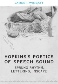 cover of the book Hopkins’s Poetics of Speech Sound: Sprung Rhythm, Lettering, Inscape