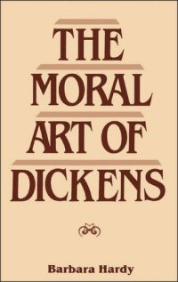 cover of the book The Moral Art of Dickens: Essays