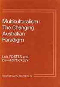 cover of the book Multiculturalism : the changing Australian paradigm