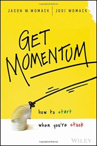 cover of the book Get Momentum: How to Start When You’re Stuck