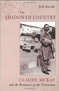 cover of the book The Shadowed Country: Claude McKay and the Romance of the Victorians