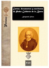 cover of the book Cartas, documentos y escrituras de Pedro Calderón de la Barca