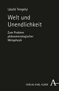 cover of the book Welt und Unendlichkeit : zum Problem phänomenologischer Metaphysik