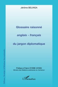 cover of the book Glossaire raisonné anglais-français du jargon diplomatique