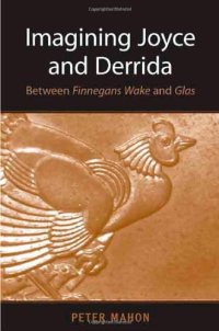 cover of the book Imagining Joyce and Derrida: Between Finnegans Wake and Glas