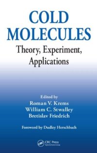 cover of the book Cold molecules: theory, experiment, applications