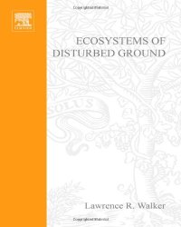 cover of the book Ecosystems of disturbed ground